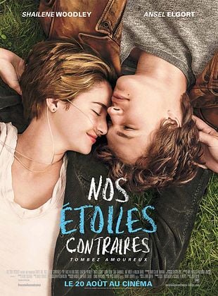 Affiche du film Nos Étoiles Contraires